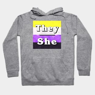 They-She Pronouns: Non-Binary Hoodie